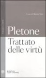 Giorgio Gemisto Pletone, M. Neri - Trattato sulle virtù. Testo greco a fronte