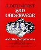 Judith Viorst, Richard Hull - Sad Underwear and Other Complications