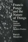 Patrick Meadows - Francis Ponge Nature Of Things