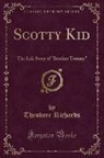 Theodore Richards - Scotty Kid