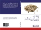 Muhamma Ahsan, Muhammad Ahsan, Sajja Akhtar, Sajjad Akhtar, Muhammad Ja Asghar, Muhammad Jawad Asghar - Genetic variation and disease resistance in lentil (Lens culinaris)