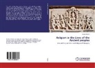 Kemal Yildirim - Religion in the Lives of the Ancient peoples