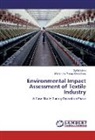 Mahendra Pratap Choudhary, SAIFU ISLAM, SAIFUL ISLAM - Environmental Impact Assessment of Textile Industry
