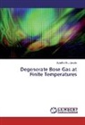 Abdelâali Boudjemâa - Degenerate Bose Gas at Finite Temperatures