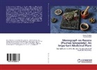 Karun Shanker, Karuna Shanker, Pooja Srivastava - Monograph on Rasana (Pluchea lanceolata): An Important Medicinal Plant