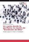 José Miguel Luizaga Velasco - Un canto desde la periferia: la noción de "Bendición de Dios"