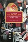 William A Pelz, William A. Pelz, Pelz William A. - Wilhelm Liebknecht and German Social Democracy