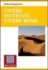Giuliano Bergamaschi - Vivere motivati, vivere bene!
