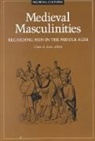 Clare A. Lees - Medieval Masculinities