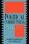Marilyn Friedman, Marilyn F. Friedman, Friedman Marilyn, Jan Narveson, Narveson Jan - Political Correctness