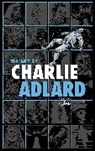 Charlie Adlard, Charlie Adlard, Robert Kirkman, Robert Kirkman - The Art of Charlie Adlard