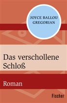 Joyce Ballou Gregorian - Das verschollene Schloß