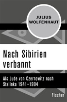 Julius Wolfenhaut - Nach Sibirien verbannt