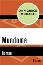 A G Mojtabai, A. G. Mojtabai - Mundome