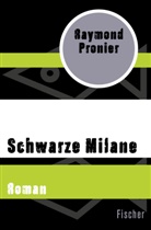 Raymond Pronier - Schwarze Milane
