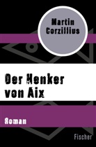 Martin Corzillius - Der Henker von Aix
