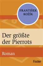 Frantisek Kozík, František Kožík - Der größte der Pierrots