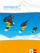 Ilon Bernhard, Ilona Bernhard, Emili Scholl-Molter, Emilie Scholl-Molter, Colet Simon - Schnittpunkt Mathematik, Differenzierende Ausgabe 2017: Schnittpunkt Mathematik 5. Differenzierende Ausgabe