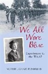 Muriel Gane Pushman, Muriel Gane Pushman, Muriel Gane Pushman - We All Wore Blue