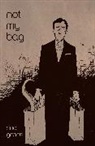 Joshua Dysart, Christos Gage, Sina Grace, Matt Kindt, Fred Van Lente, Sina Grace - Not My Bag
