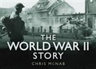 Chris McNab - The World War II Story