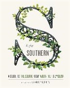 David DiBenedetto, Editors of Garden and Gun - S Is for Southern