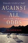 P J Naworynski, P. J. Naworynski, P.J. Naworynski - Against All Odds