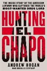 Douglas Century, Merrell Cole, Andrew Hogan, Cole Merrell - Hunting El Chapo
