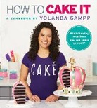 Yolanda Gampp - How to Cake It