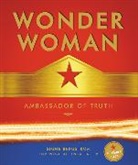 Signe Bergstrom - Wonder Woman: Ambassador of Truth