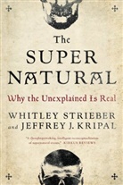 Jeffrey J Kripal, Jeffrey J. Kripal, Whitley Strieber - The Super Natural