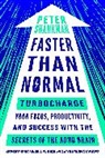 Edward Hallowell, Peter Shankman - Faster Than Normal