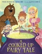 Penny Parker Klostermann, Ben Mantle, Ben Mantle - A Cooked-Up Fairy Tale