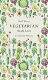 Katherine Mcguire - Stuff Every Vegetarian Should Know
