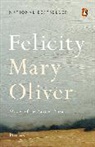 Mary Oliver - Felicity