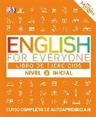 DK, DK&gt; - English for Everyone: Nivel 2: Inicial, Libro de Ejercicios