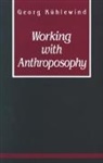 Georg Kuhlewind, Georg Kühlewind - Working with Anthroposophy