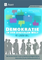 Marcel Giloj, Martin Huber, Franziska Schnell Thalmann, Joachi Schweizer, Joachim Schweizer - Demokratie in der digitalen Welt mit Generation Z