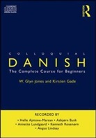 Kirsten Gade, W. Glyn Jones, Kirsten Gade Jones, W. Glyn Jones - Colloquial Danish, Audio-CD (Audio book)