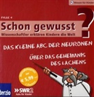 Dr. med. Eckart von Hirschhausen, Manfred Spitzer - Schon gewusst? Wissenschaftler erklären Kindern die Welt, Audio-CDs - 4: Das kleine ABC der Neuronen / Über das Geheimnis des Lachens, Audio-CD (Livre audio)