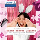 Christoph Neumann, Nicole Lippold - Darum nerven Japaner, 5 Audio-CDs + 1 MP3-CD (Audiolibro)