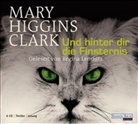 Mary Higgins Clark, Regina Lemnitz - Und hinter dir die Finsternis, 6 Audio-CDs (Hörbuch)