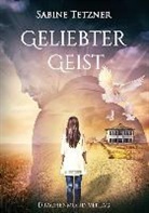 Sabine Tetzner - Geliebter Geist