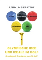 Rainald Bierstedt - Olympische Idee und Ideale im Golf