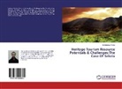 Endalamaw Kindie - Heritage Tourism Resource Potentials & Challenges:The Case Of Sekela