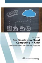 Mark Stieninger - Der Einsatz von Cloud Computing in KMU