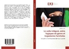 Estelle Gautier - Le voile intégral, entre logiques de genre et trajectoires familiales