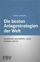 Volker Gelfarth - Die besten Anlagestrategien der Welt