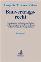 Stefa Leupertz, Stefan Leupertz, Mathia Preussner, Mathias Preussner, Christi Sienz, Christian Sienz... - Bauvertragsrecht, Kommentar
