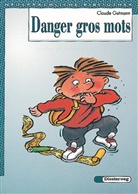 Claude Gutman - Danger gros mots